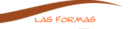 LAS FORMAS