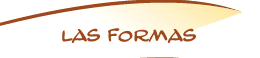 LAS FORMAS